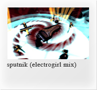 sputnik (electrogirl mix)