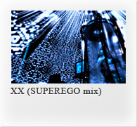 XX (SUPEREGO mix)