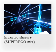 higan no shigure (SUPEREGO mix)